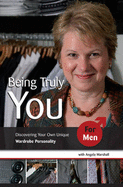 Being Truly You... for Men
