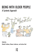 Being with Older People: A Systemic Approach