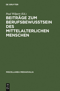 Beitr?ge zum Berufsbewu?tsein des mittelalterlichen Menschen