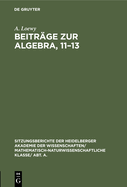 Beitr?ge zur Algebra, 11-13