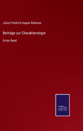 Beitr?ge zur Charakterologie: Erster Band