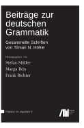 Beitr?ge zur deutschen Grammatik: Gesammelte Schriften von Tilman N. Hhle