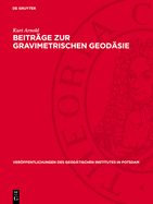 Beitr?ge Zur Gravimetrischen Geod?sie