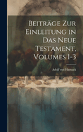 Beitrage Zur Einleitung in Das Neue Testament, Volumes 1-3