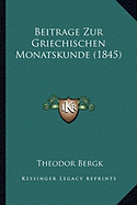 Beitrage Zur Griechischen Monatskunde (1845)