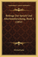 Beitrage Zur Sprach Und Altertumsforschung, Book 1 (1852)