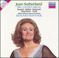 Bel Canto Arias - Joan Sutherland (soprano); Welsh National Opera Orchestra; Richard Bonynge (conductor)