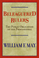 Beleaguered Rulers: The Public Obligation of the Professional