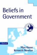 Beliefs in Government - Kaase, Max (Editor), and Newton, Kenneth (Editor)