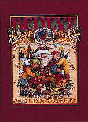 Believe: A Christmas Treasury - Engelbreit, Mary (Introduction by)