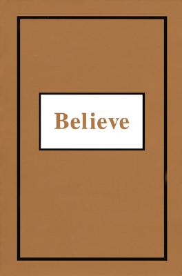 Believe: An Inspirational Fable - Schear, Dayle