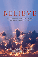 BELIEVE - An Inspiring Devotional of Scriptures & Quotations
