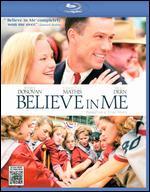 Believe in Me [Blu-ray]