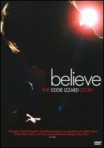 Believe: The Eddie Izzard Story - Sarah Townsend