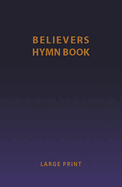 Believers Hymn Book Lp Ed