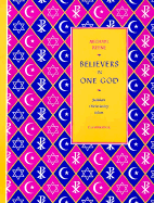 Believers in One God: Judaism, Christianity, Islam - Keene, Michael