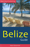 Belize Guide: 11th Edition - Glassman, Paul, and Graham, Carolyn, and Stein, J (Editor)