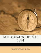 Bell Catalogue, A.D. 1894