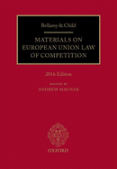 Bellamy & Child: Materials on European Union Law of Competition: 2016 Edition