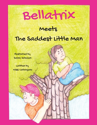 Bellatrix: Meets The Saddest Little Man - de Mars, Nikki