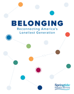 Belonging: Reconnecting America's Loneliest Generation