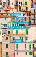 Belonging, Solidarity and Expansion in Social Policy