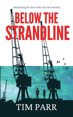 Below The Strandline - Parr, Tim
