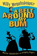 Belt Around My Bum: Little Hare Books