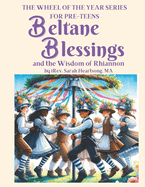 Beltane Blessings & the Wisdom of Rhiannon