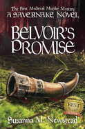 Belvoir's Promise: A Savernake Novel