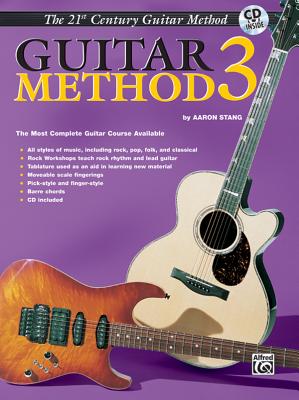 Belwin's 21st Century Guitar Method 3: The Most Complete Guitar Course Available, Book & CD - Stang, Aaron