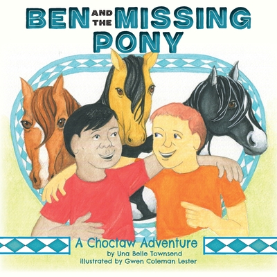 Ben and the Missing Pony - Townsend, Una Belle