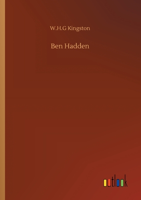 Ben Hadden - Kingston, W H G