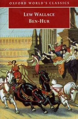 Ben-Hur - Wallace, Lew, and Mayer, David (Editor)