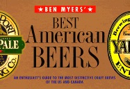 Ben Myers' Best American Beers: An Enthusiast's Guide to the Most Distinctive Craft Brews of the US and Canada