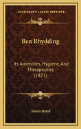 Ben Rhydding: Its Amenities, Hygiene, and Therapeutics (1871)