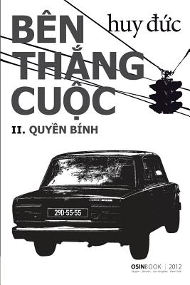 Ben Thang Cuoc: II Quyen Binh - Duc, Huy