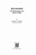 Benabarre: The Modernization of a Spanish Village - Barrett, Richard A