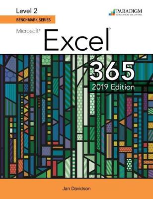 Benchmark Series: Microsoft Excel 2019 Level 2: Text - Rutkosky, Nita, and Roggenkamp, Audrey, and Rutkowsky, Ian
