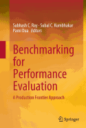 Benchmarking for Performance Evaluation: A Production Frontier Approach