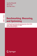 Benchmarking, Measuring, and Optimizing: 15th BenchCouncil International Symposium, Bench 2023, Sanya, China, December 3-5, 2023, Revised Selected Papers