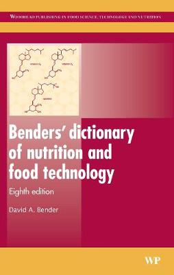 Benders' Dictionary of Nutrition and Food Technology - Bender, D A