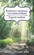 Bendiciones y enseanzas en el camino del bhakti: Etapas de rendici?n