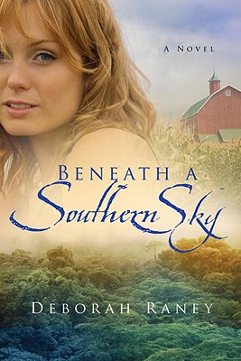Beneath a Southern Sky - Raney, Deborah