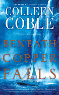 Beneath Copper Falls