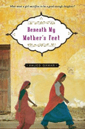 Beneath My Mother's Feet - Qamar, Amjed