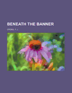 Beneath the Banner