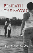 Beneath the Bayou