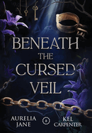 Beneath the Cursed Veil