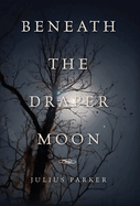 Beneath the Draper Moon